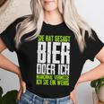 She Hat Gesagt Bier Or Ich Sometimesermisse Ich Sie T-shirt Frauen Geschenke für Sie