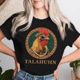 Talahuhn Outfit For Rap Hip-Hop Fans Meme Tala Chicken T-shirt Frauen Geschenke für Sie