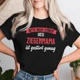 Women's Goat Mama – Disturted Enough – For Goat Owners T-shirt Frauen Geschenke für Sie