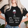 Zuino Sag Ich Nie No Wine Saying Wine Drinker T-shirt Frauen Geschenke für Sie