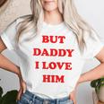 But Daddy I Love Him 'S Jga Party Malle Women's T-shirt Frauen Geschenke für Sie