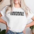 Handball Player s For And Handball Fans Gray T-shirt Frauen Geschenke für Sie