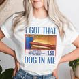 Retrointage I Got-That Dog In Me Hotdog Women's T-shirt Frauen Geschenke für Sie