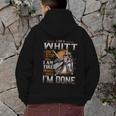 I'm A Whitt I Don't Stop When I Am Tired I Stop When I'm Done Hoodie Back Print