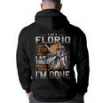 I'm A Florio I Don't Stop When I Am Tired I Stop When I'm Done Hoodie Back Print