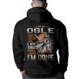 I'm An Ogle I Don't Stop When I Am Tired I Stop When I'm Done Hoodie Back Print