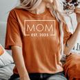 1St Time Mom Est 2025 New First Mommy 2025 Women's Oversized Comfort T-shirt Yam