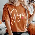 Gigi For Grandma Mother's Day Christmas Birthday Women's Oversized Comfort T-shirt Yam