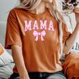 Mama Coquette Bow Retro Pink Aesthetic Mother's Day Mom Life Women's Oversized Comfort T-shirt Yam