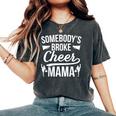 Broke Cheer Mama Cheer Mom Of A Cheerleader Mother Women's Oversized Comfort T-Shirt Pepper Broke Cheer Mama Cheer Mom Of A Cheerleader Mother Women's Oversized Comfort T-Shirt Pepper