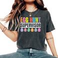 Egg Hunt Supervisor Mom Dad Egg Hunting Squad Girls Boys Women's Oversized Comfort T-Shirt Pepper