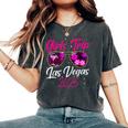 Girls Trip Las Vegas 2025 Nevada Vacation Birthday Trip Women's Oversized Comfort T-Shirt Pepper