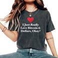 J'aimeraiment Les Bitcoins Et Les Dollars D'accord Trading Amusant T-shirt oversize confortable pour femme Pepper