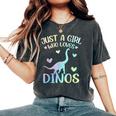 Just A Girl Who Loves Dinos La Chica De Los Dinosaurios Camiseta extragrande cómoda para mujer Pepper
