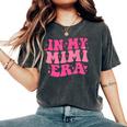 In My Mimi Era Sarcastic Groovy Retro Women's Oversized Comfort T-Shirt Pepper