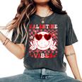 Retro Groovy Valentines Day Girl Valentine Vibes Women's Oversized Comfort T-Shirt Pepper