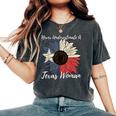 Never Underestimate A Texas Woman Feminist Women's Rights Women's Oversized Comfort Colors T-Shirt Pepper