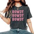 Vintage Howdy Rodeo Western Country Southern Cowgirl Women's Oversized Comfort Colors T-Shirt Pepper