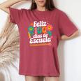 Feliz 100 Diaz De Escuela 100Th Day School Spanish Teacher Women's Oversized Comfort T-Shirt Blue Jean