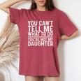 Saying Dad Mom Daughter Humor Father’S Day Women's Oversized Comfort T-Shirt Crimson