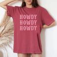 Vintage Howdy Rodeo Western Country Southern Cowgirl Women's Oversized Comfort Colors T-Shirt Crimson