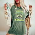 Always Be A Raccoon Oversized Women's T-Shirt - Comfort Style Moss