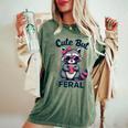 Cute But Feral Girl Summer Raccoon Funny Women Women's Oversized Comfort Colors T-Shirt Moss