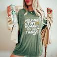 Helping Tiny Humans Do Big Things Special Education Teacher Women's Oversized Comfort T-Shirt Moss