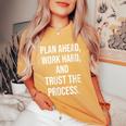 Plan Ahead Work Hard Trust The Process Gym Motivational Women's Oversized Comfort Colors T-Shirt Mustard