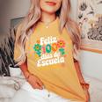 Feliz 100 Diaz De Escuela 100Th Day School Spanish Teacher Women's Oversized Comfort T-Shirt Yam