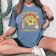Saying It Burns When I Pee Sarcastic Meme Women's Oversized Comfort T-Shirt Blue Jean