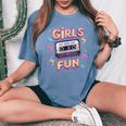 Girls Just Wanna Have Fun Retro 80S Throwback Memories Vibe Women's Oversized Comfort T-Shirt Blue Jean