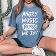 La Música Enojada Me Trae Alegría Metal Heavy Death Punk Rock Hard Cuello Camiseta extragrande cómoda para mujer Blue Jean