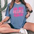 In My Mimi Era Sarcastic Groovy Retro Women's Oversized Comfort T-Shirt Blue Jean