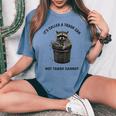 Raccoon Graphic Comfort Colors Women's Oversized T-Shirt | Fun Phrase Blue Jean