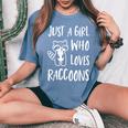 Raccoon Lover Oversized Women's Comfort Tee | Cute Gift Idea Blue Jean