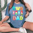Two Cool Dad Of The Birthday Boy Girl 2nd Bday Popsicle Women's Oversized Comfort Colors T-Shirt Blue Jean