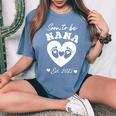 Soon To Be Nana 2025 First Time Mom Pregnancy Women's Oversized Comfort T-Shirt Mustard