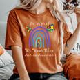 Autism In April We Wear Blue Autism Rainbow Awareness Month Camiseta extragrande cómoda para mujer Yam