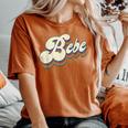 Bebe For Grandma Retro Vintage Mother's Day Bebe Women's Oversized Comfort T-Shirt Yam