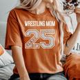 Senior Wrestling Mom 2025 Wrestling Mom Senior 25 3 Women's Oversized Comfort T-Shirt Yam