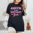 Auntie Of The Birthday Pink Girl Matching Family Women's Oversized Comfort T-Shirt Black