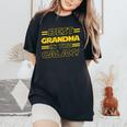 Best Grandma In The Galaxy For Men Women's Oversized Comfort T-Shirt Black