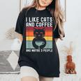 I Like Cats And Coffee And Maybe 3 People Love Cats Camiseta extragrande cómoda para mujer Black
