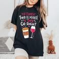 Embrace Your Love For Wine And Coffee Women's Oversized Comfort T-Shirt Black