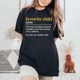 Favorite Child Definition Mom And Dad Middle Child Women's Oversized Comfort T-Shirt Black