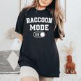Raccoon Mode Women's Oversized T-Shirt - Fun Animal Lover Style Black
