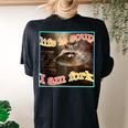 Life Is Soup Oddly Specific Weird Ironic Raccoon Meme Women's Oversized Comfort T-Shirt Back Print Black