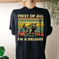 Retro First Of All I'm A Delight Angry Raccoon Animal Women's Oversized Comfort T-Shirt Back Print Black