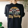 Stay Trashy Opossum Raccoon Internet Memes Meme Women's Oversized Comfort T-Shirt Back Print Black